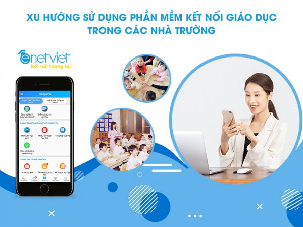 Phần mềm kết nối giáo dục đang được ứng dụng như thế nào trong các nhà trường hiện nay?