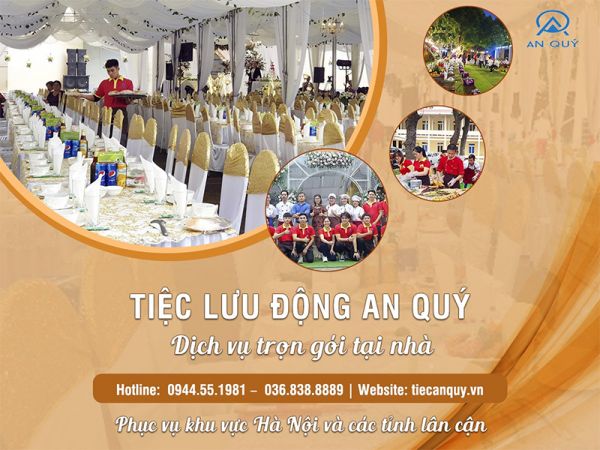 Tiệc An Quý - Tiệc lưu động chuyên nghiệp, đẳng cấp