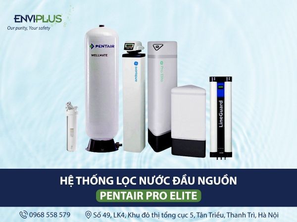 Enviplus Home cung cấp hệ thống lọc tổng chính hãng Pentair - thương hiệu số 1 Hoa Kỳ