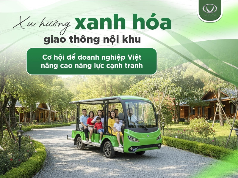 Giao thông nội khu xanh – Xu hướng vận hành bền vững của doanh nghiệp